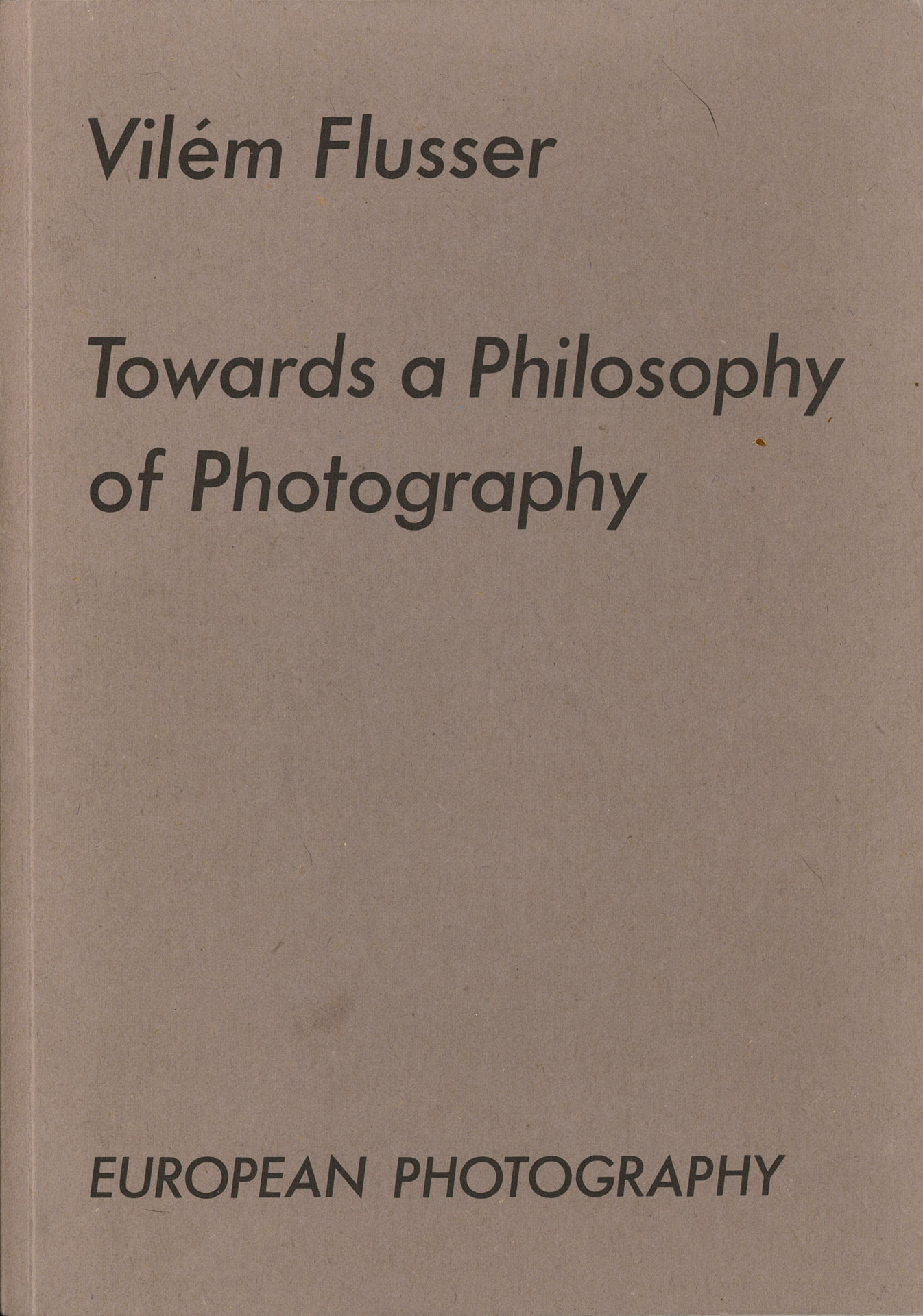 Towards a Philosophy of Photography